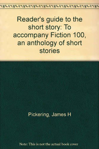 Imagen de archivo de Reader's guide to the short story: To accompany Fiction 100, an anthology of short stories a la venta por Wonder Book