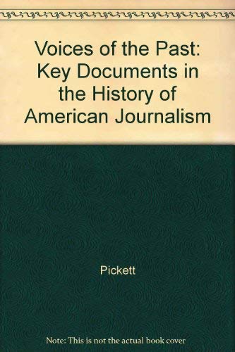 Stock image for Voices of the Past: Key Documents in the History of American Journalism for sale by BookDepart