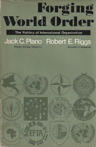 Beispielbild fr Forging World Order: Politics of International Power zum Verkauf von Better World Books