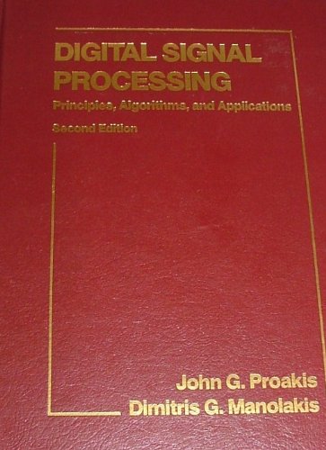 Imagen de archivo de Digital Signal Processing: Principles, Algorithms, and Applications a la venta por ThriftBooks-Atlanta