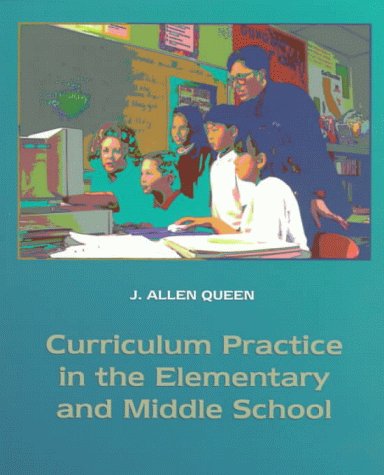 Stock image for Curriculum Practice in the Elementary and Middle School for sale by Bookshelfillers