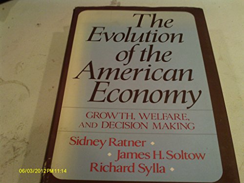 Immagine dell'editore per The Evolution of the American Economy: Growth, Welfare, and Decision Making venduto da ThriftBooks-Atlanta