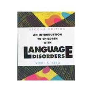 Stock image for An Introduction to Children with Language Disorders (2nd Edition) for sale by Ergodebooks