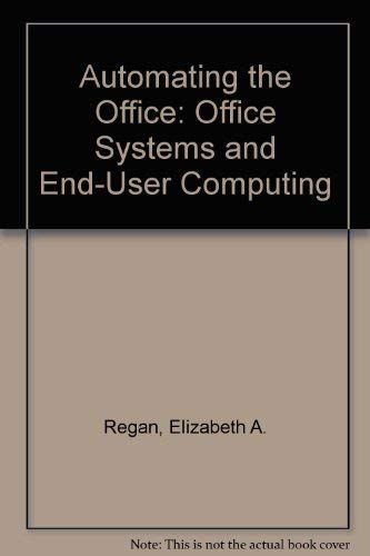 Imagen de archivo de Automating the Office: Office Systems and End-User Computing a la venta por Buyback Express