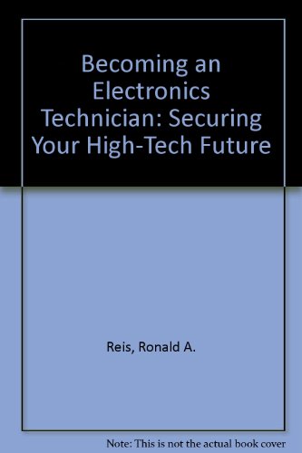 Stock image for Becoming an Electronics Technician: Securing Your High-Tech Future for sale by HPB-Red