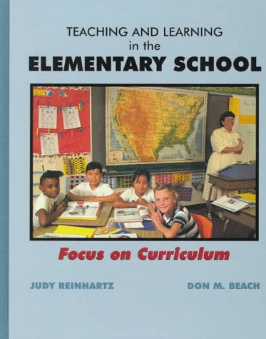 Imagen de archivo de Teaching and Learning in the Elementary School : Focus on Curriculum a la venta por Better World Books
