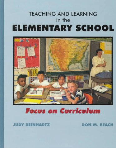 Stock image for Teaching and Learning in the Elementary School : Focus on Curriculum for sale by Better World Books