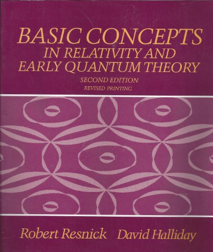 9780023993404: Basic Concepts in Relativity and Early Quantum Theory, Second Edition