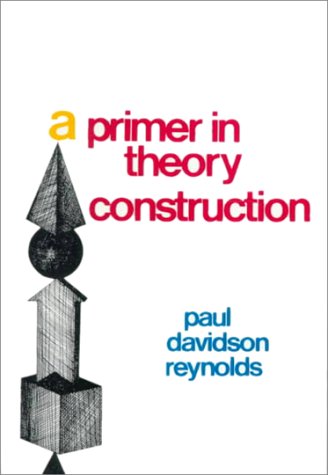 9780023996009: A Primer in Theory Construction