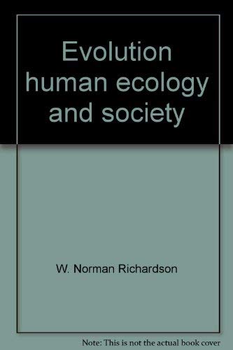Imagen de archivo de Evolution, Human Ecology, and Society a la venta por Better World Books: West