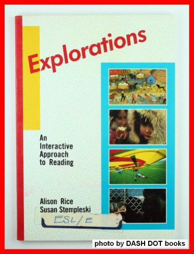 Explorations: An Interactive Approach to Reading (9780023997600) by Alison Rice; Susan Stempleski
