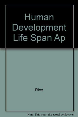 Imagen de archivo de Human Development : A Life Span Approach a la venta por Better World Books