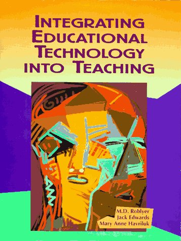 9780024026088: Integrating Educational Technology into Teaching