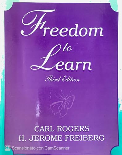 Freedom to Learn (9780024031211) by Rogers, Carl R.; Freiberg, H. Jerome