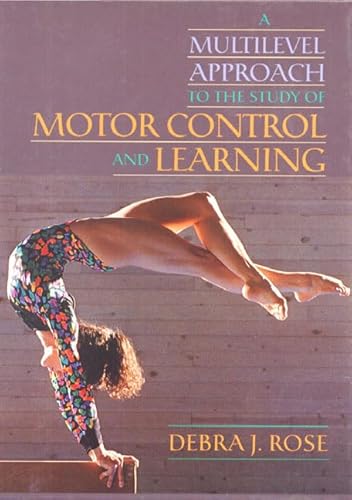 Stock image for A Multilevel Approach to the Study of Motor Control and Learning for sale by Better World Books: West