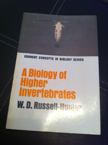 Stock image for A Biology of Higher Invertebrates [The Current Concepts in Biology series] for sale by G. & J. CHESTERS