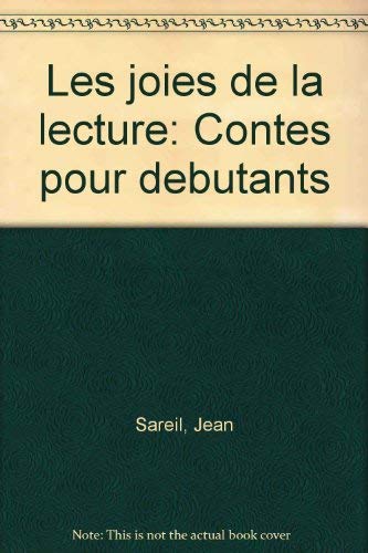 Imagen de archivo de Les joies de la lecture: Contes pour debutants (French Edition) a la venta por Ergodebooks