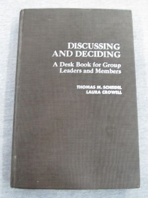 Beispielbild fr Discussing and Deciding: A Deskbook for Group Leaders and Members (331P) zum Verkauf von SecondSale