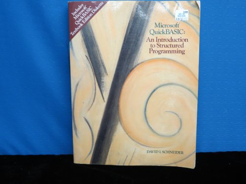 Microsoft Quickbasic: An Introduction to Structured Programming/Book and Disk (9780024069214) by Schneider, David I.