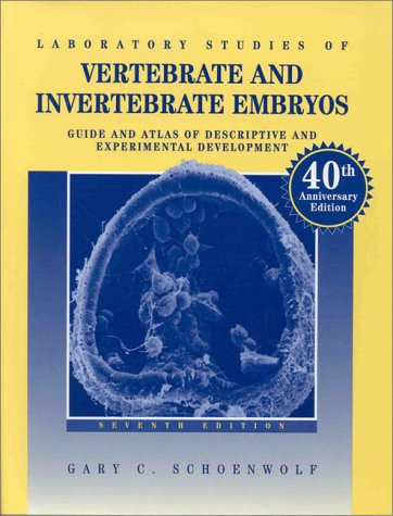 Stock image for Laboratory Studies of Vertebrate and Invertebrate Embryos: Guide and Atlas of Descriptive and Experimental Development for sale by Books From California