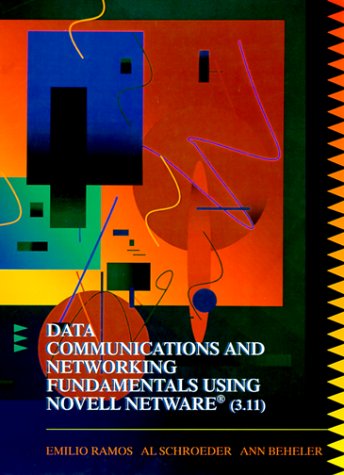 9780024077660: Data Communications and Networking Fundamentals Using Novell NetWare 3.11