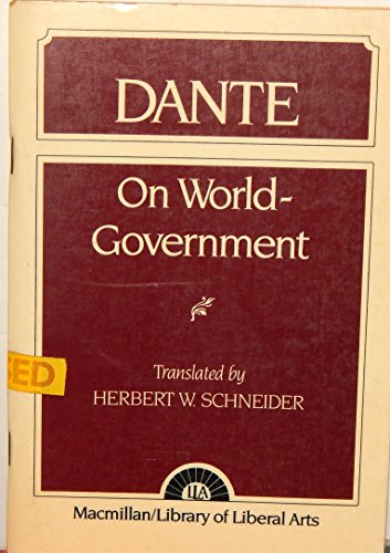 On World Government (De Monarchia) (9780024082602) by Dante Alighieri