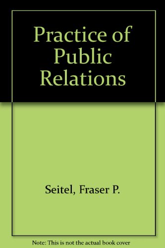 9780024088307: Practice of Public Relations