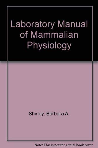 9780024097705: Laboratory Manual of Mammalian Physiology