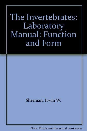 Imagen de archivo de The Invertebrates: Laboratory Manual: Function and Form a la venta por Solr Books