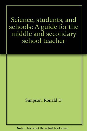 Stock image for "Science, students, and schools: A guide for the middle and secondary for sale by Hawking Books