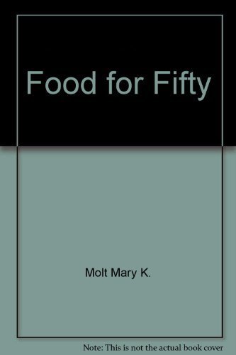 Imagen de archivo de Food for Fifty a la venta por ThriftBooks-Atlanta