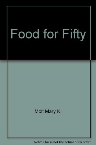 Stock image for Food for Fifty for sale by ThriftBooks-Atlanta