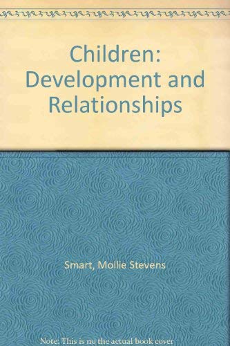 Imagen de archivo de Children: Development and Relationships a la venta por Ergodebooks