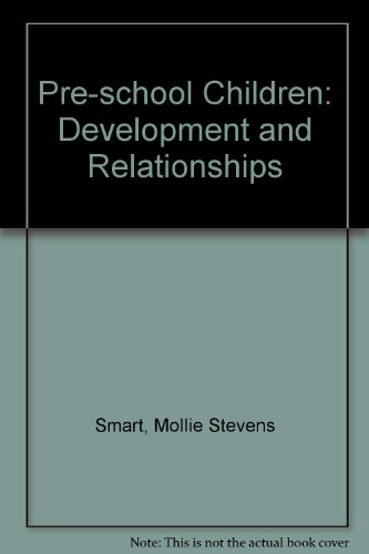 Imagen de archivo de Preschool Children: Development and Relationships a la venta por ThriftBooks-Atlanta