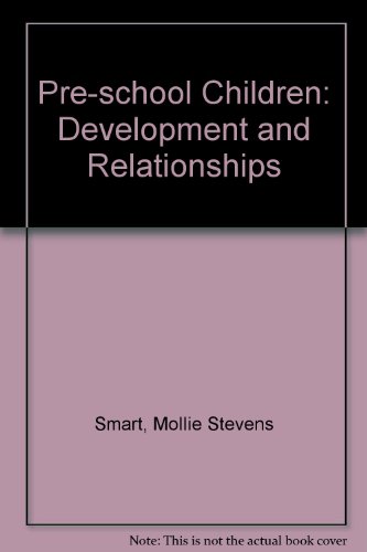 9780024120502: Pre-school Children: Development and Relationships