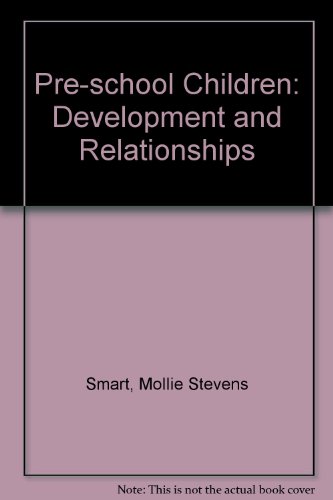 Stock image for Pre-school Children: Development and Relationships for sale by Polly's Books