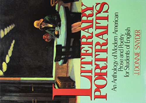 Literary Portraits: An Anthology of Modern American Prose and Poetry for Students of English (9780024131409) by Snyder, J. Donnie