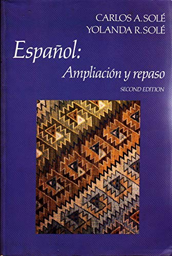 EspanÌƒol, ampliacioÌn y repaso (Scribner Spanish series) (9780024133403) by SoleÌ, Carlos A
