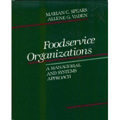 9780024142504: Foodservice organizations: A managerial and systems approach