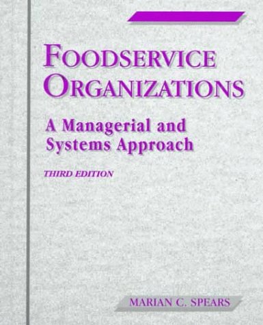 Stock image for Foodservice Organizations: A Managerial and Systems Approach for sale by Jenson Books Inc