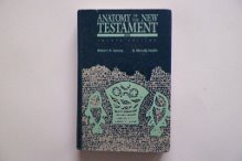 Stock image for Anatomy of the New Testament : A Guide to Its Structure and Meaning for sale by Better World Books