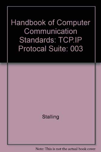 9780024155238: Handbook of Computer Communication Standards: Tcp.Ip Protocal Suite