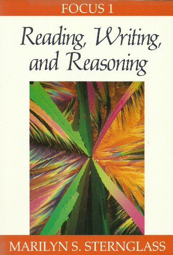 Reading, Writing, and Reasoning: Focus 1 (9780024172211) by Sternglass, Marilyn S.; Rodrigues, Dawn