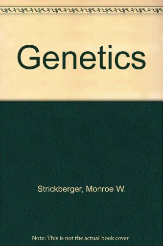 Genetics (9780024181206) by Strickberger, Monroe W.