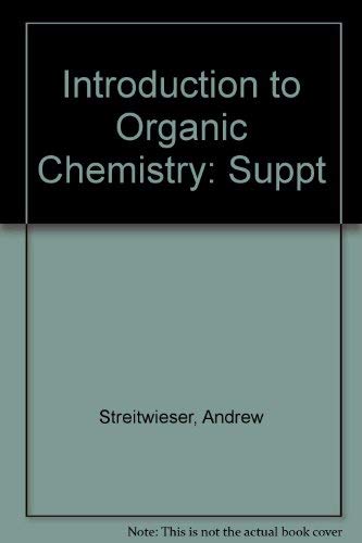 Stock image for Introduction to Organic Chemistry: Suppt for sale by HPB-Red