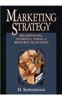 9780024182647: Marketing Strategy: Relationships, Offerings, Timing & Resource Allocation