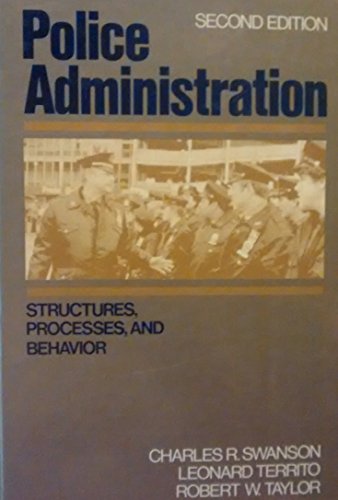 Imagen de archivo de Police Administration : Structures, Processes and Behavior a la venta por Better World Books