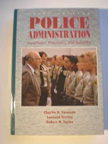 9780024185457: Police Administration : Structures, Processes, and Behavior: Macmillan Criminal Justice