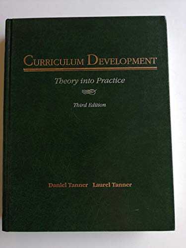 9780024189318: Curriculum Development: Theory into Practice