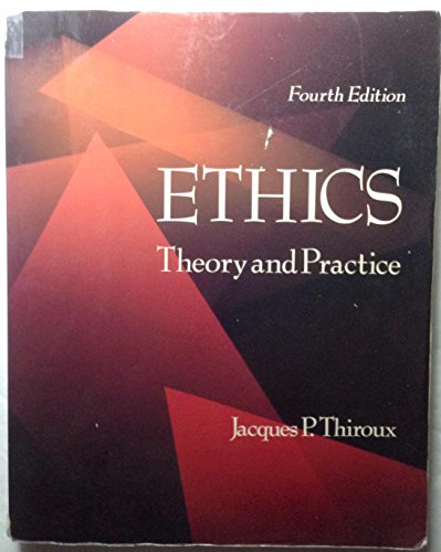 9780024199416: Ethics - Theory and Practice